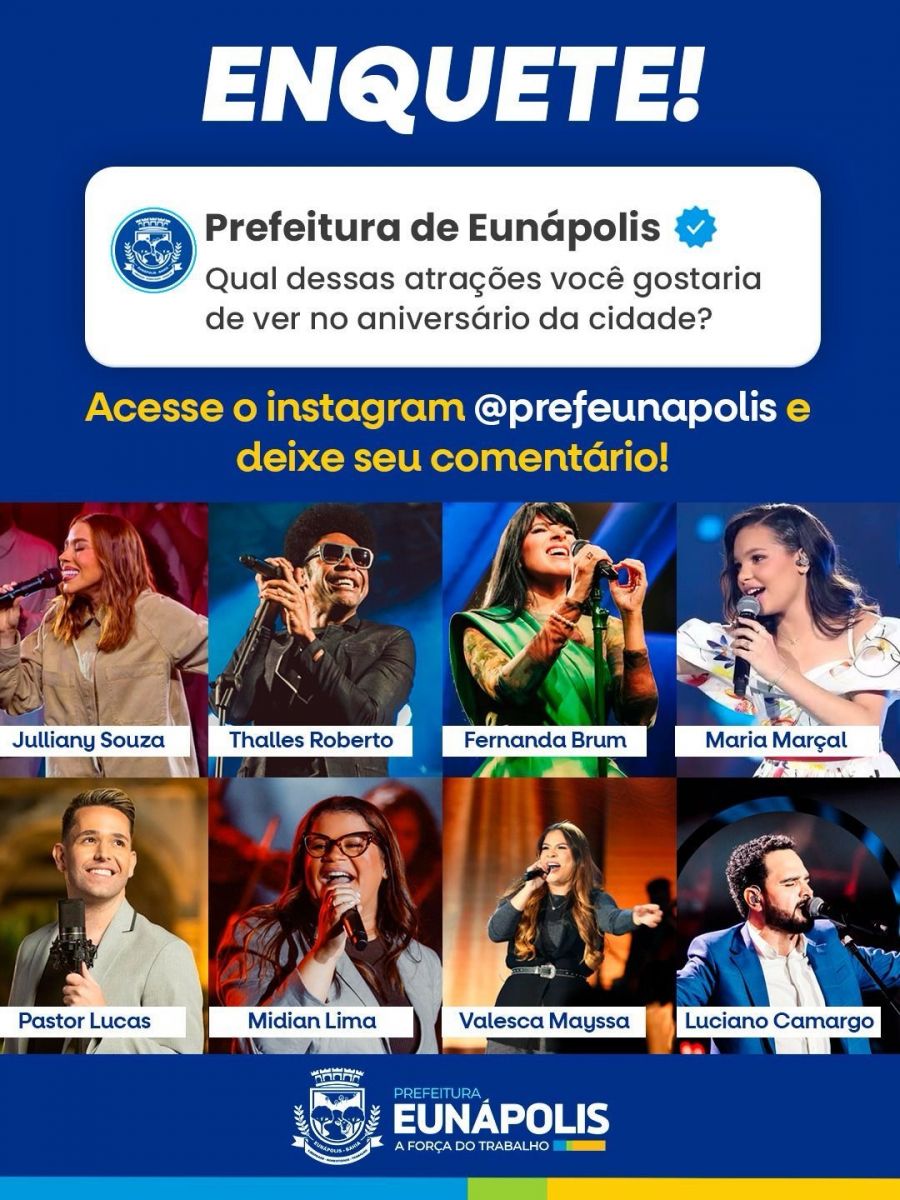 Prefeitura de Eunápolis lança enquete no Instagram @prefeunapolis para definir atrações para o aniversário da cidade Prefeitura de Eunápolis lança enquete no Instagram @prefeunapolis para definir atrações para o aniversário da cidade