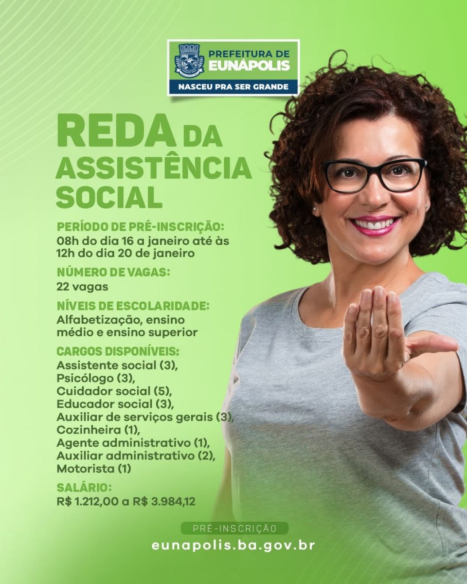 Prefeitura de Eun�polis abre REDA com vagas para a Assist�ncia Social - Foto: Divulga��o 